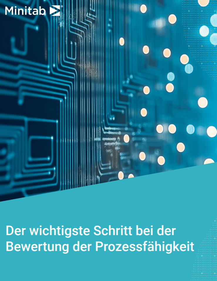 Der wichtigste Schritt bei der Bewertung der Prozessfähigkeit