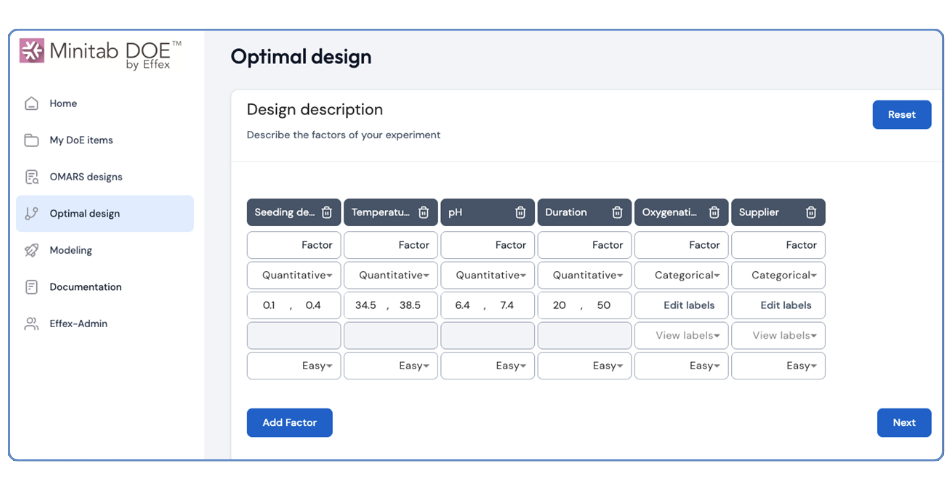 Captura de tela do aplicativo web Minitab DOE by Effex mostrando a tela de design ideal. A interface exibe uma seção de descrição de planejamento com vários cartões de fatores, como densidade de semeadura, temperatura, pH, duração, oxigenação e fornecedor. Cada cartão de fator é rotulado como Quantitativo ou Categórico com intervalos numéricos incluindo 0,1; 0,4; 34,5; 38,5; 6,4; 7,4; 20 e 50. Os botões para Adicionar fator, Redefinir e Avançar aparecem na página junto com um menu de navegação à esquerda listando opções relacionadas ao DOE.